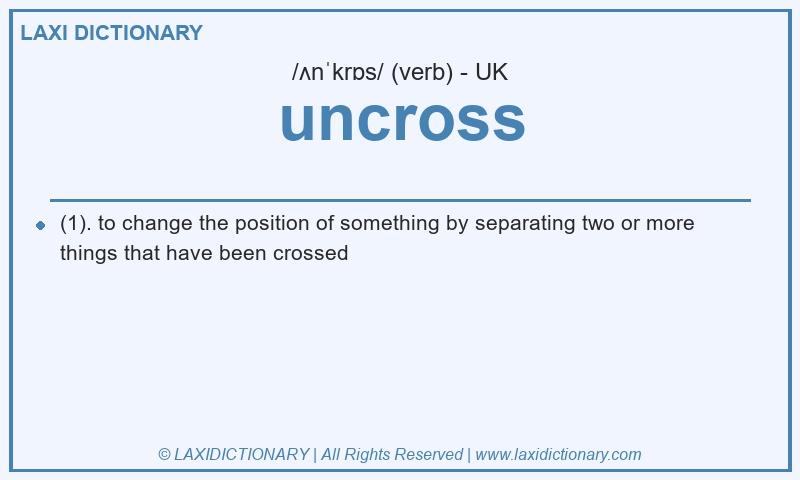 Definition uncross in British English
