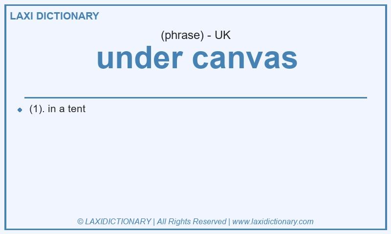 Definition under canvas in British English