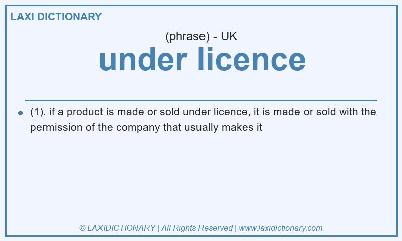 Definition under licence in British English