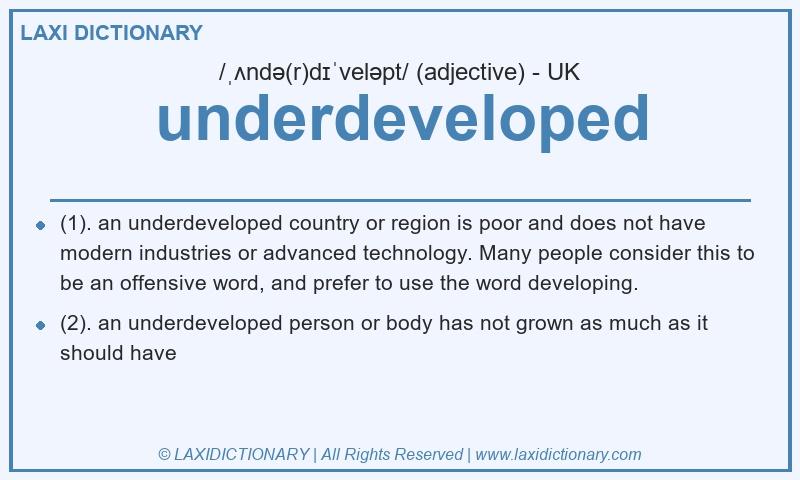 Definition underdeveloped in British English