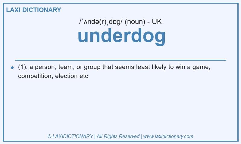 Definition underdog in British English