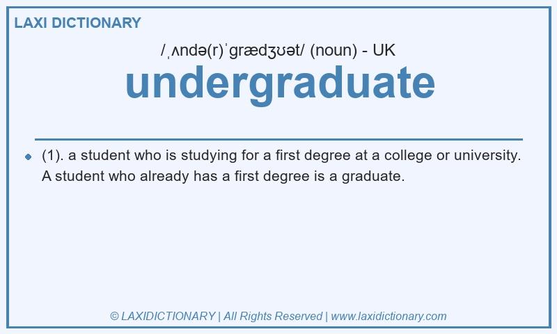 Definition undergraduate in British English