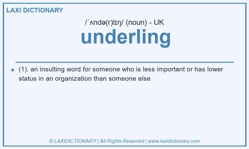 Definition underling in British English