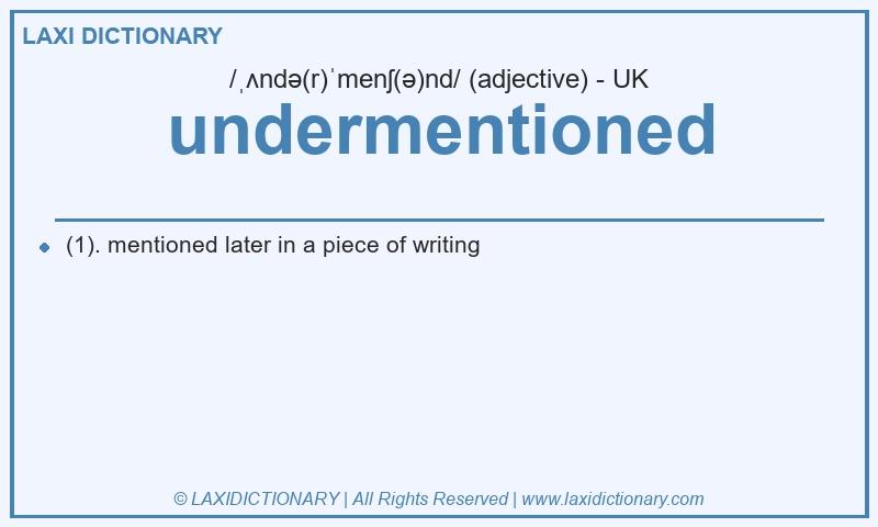 Definition undermentioned in British English