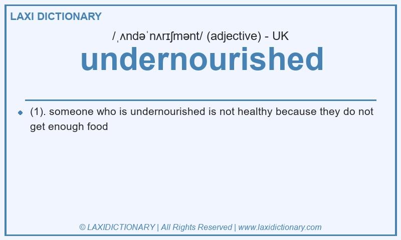 Definition undernourished in British English