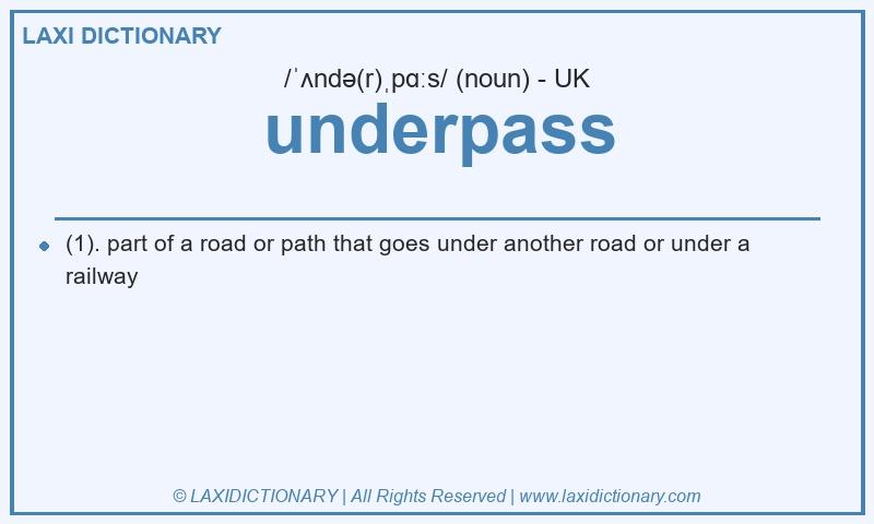 Definition underpass in British English
