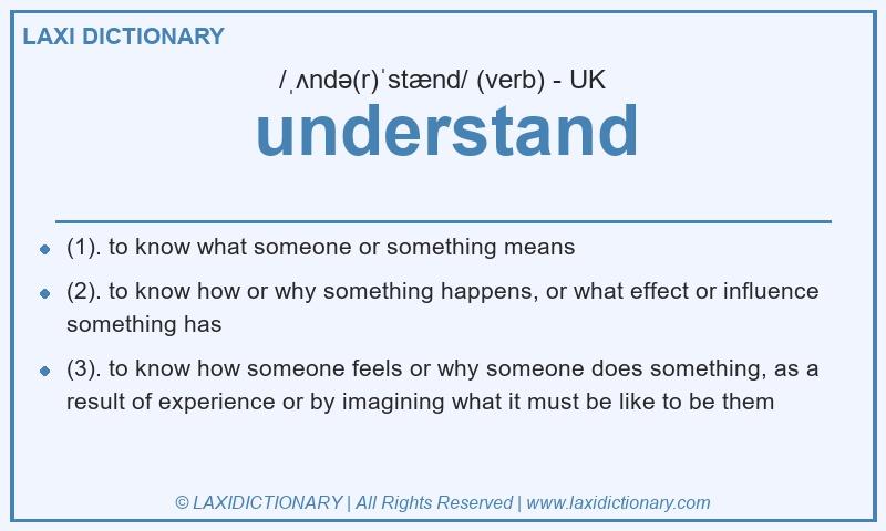 Definition understand in British English