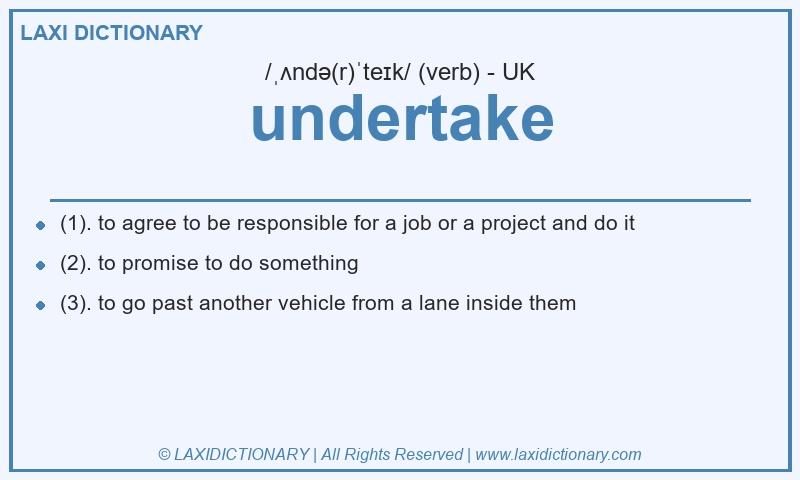 Definition undertake in British English