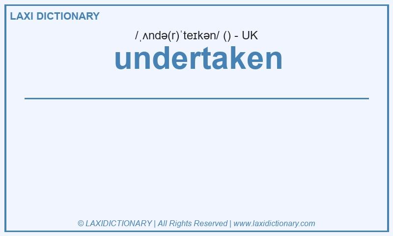 Definition undertaken in British English