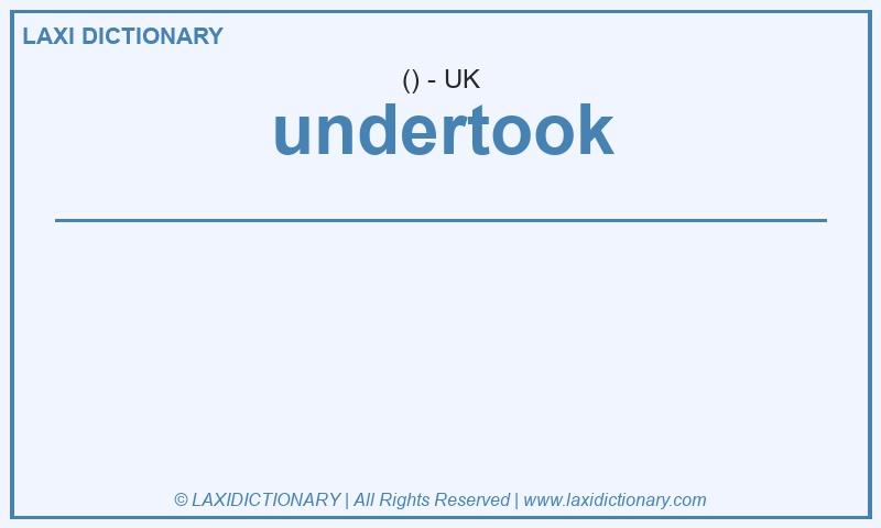 Definition undertook in British English