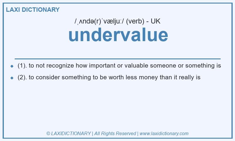 Definition undervalue in British English