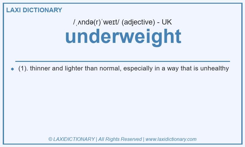 Definition underweight in British English