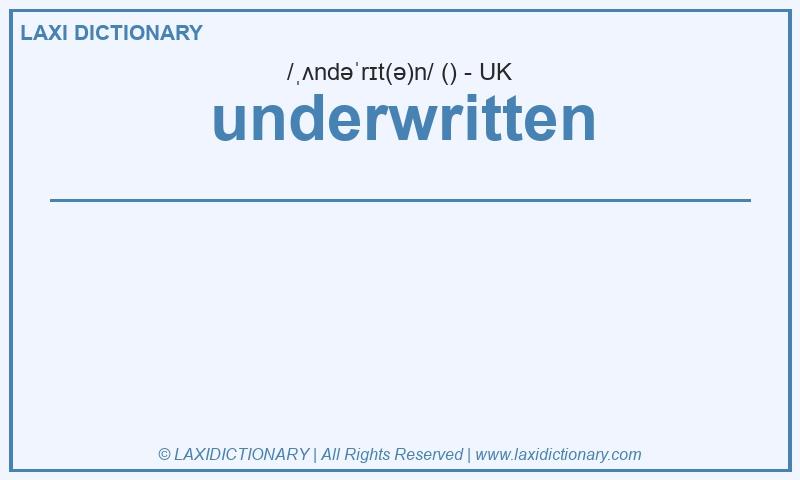 Definition underwritten in British English