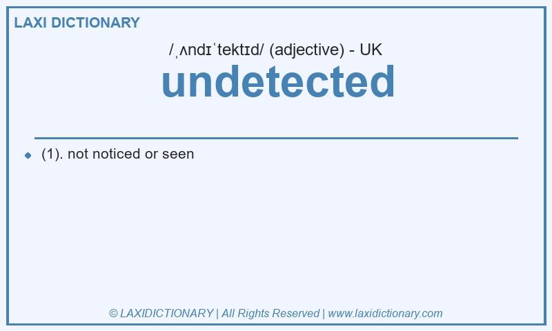 Definition undetected in British English