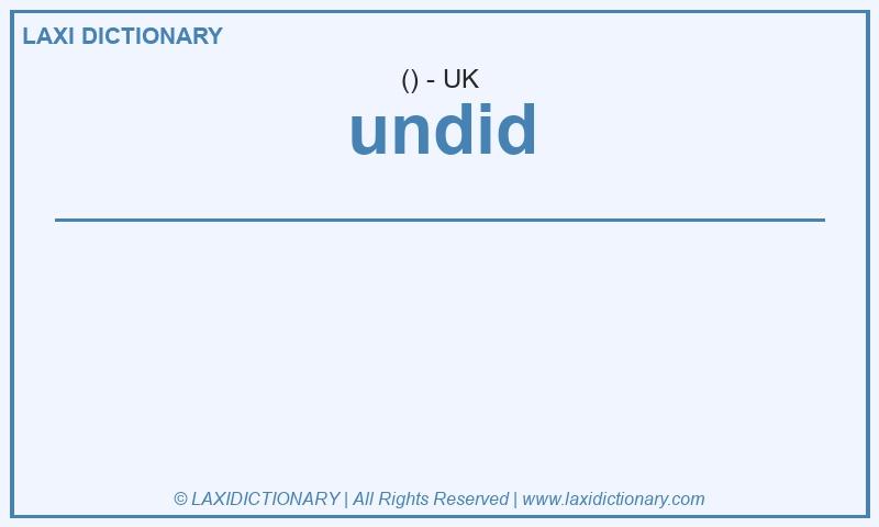 Definition undid in British English