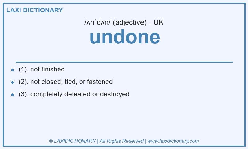 Definition undone in British English