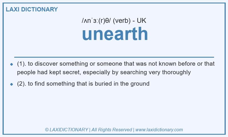 Definition unearth in British English