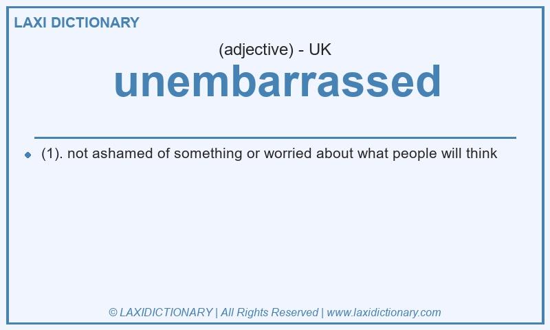 Definition unembarrassed in British English