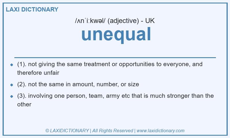 Definition unequal in British English