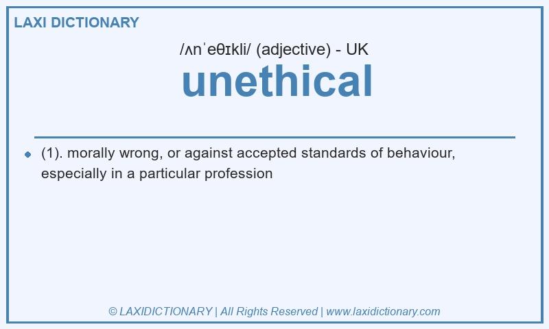 Definition unethical in British English