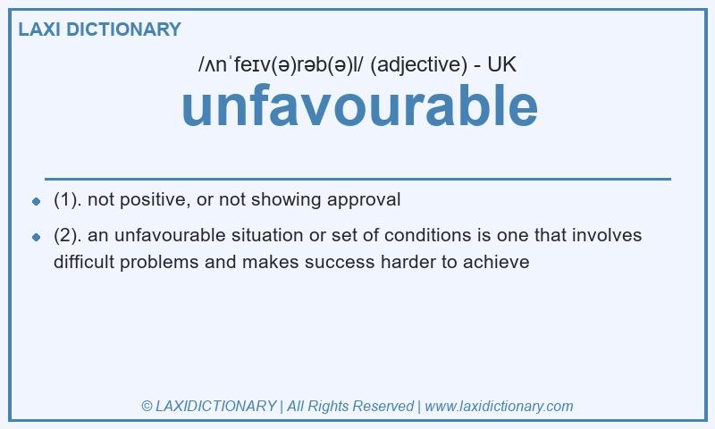 Definition unfavourable in British English