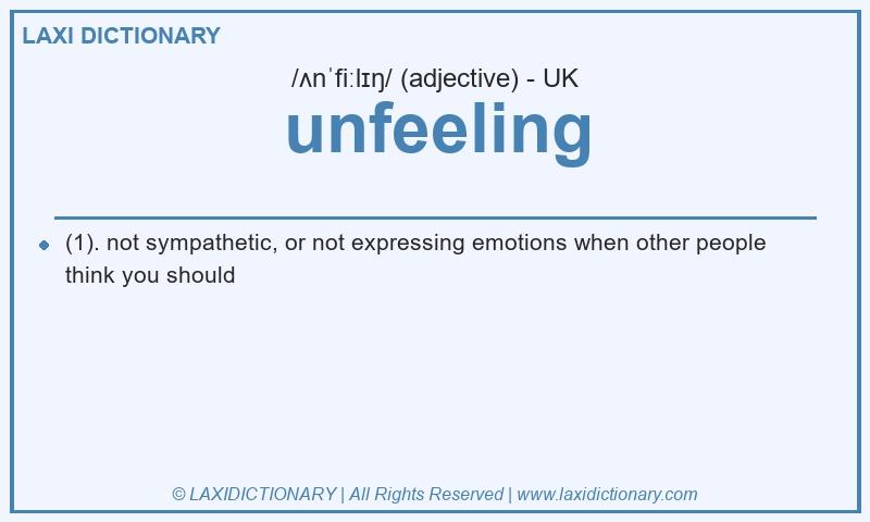 Definition unfeeling in British English