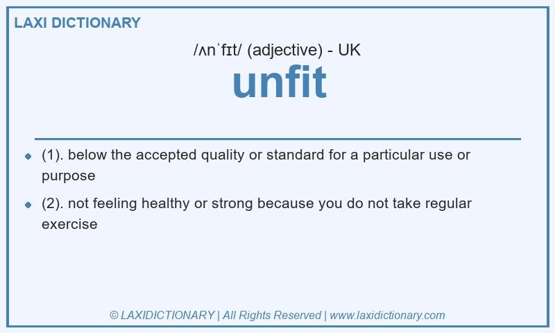 Definition unfit in British English