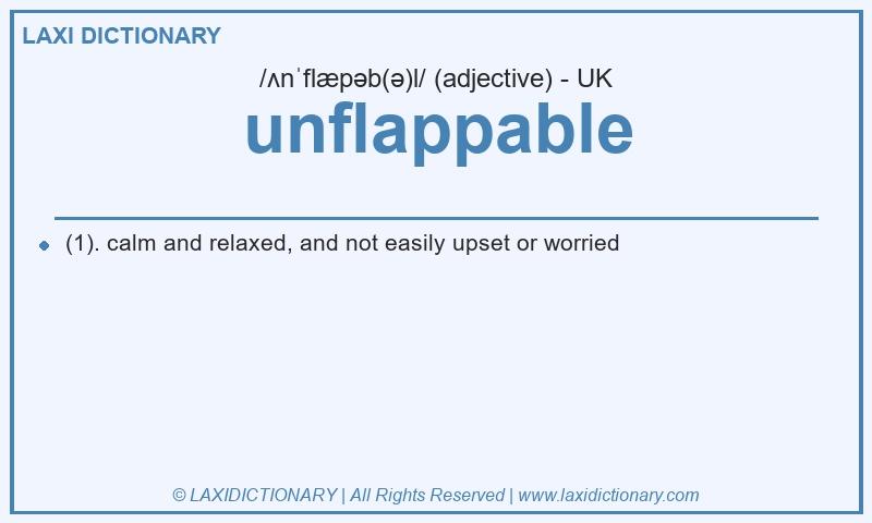Definition unflappable in British English