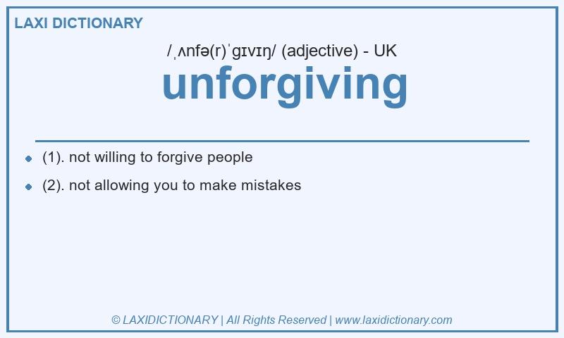Definition unforgiving in British English