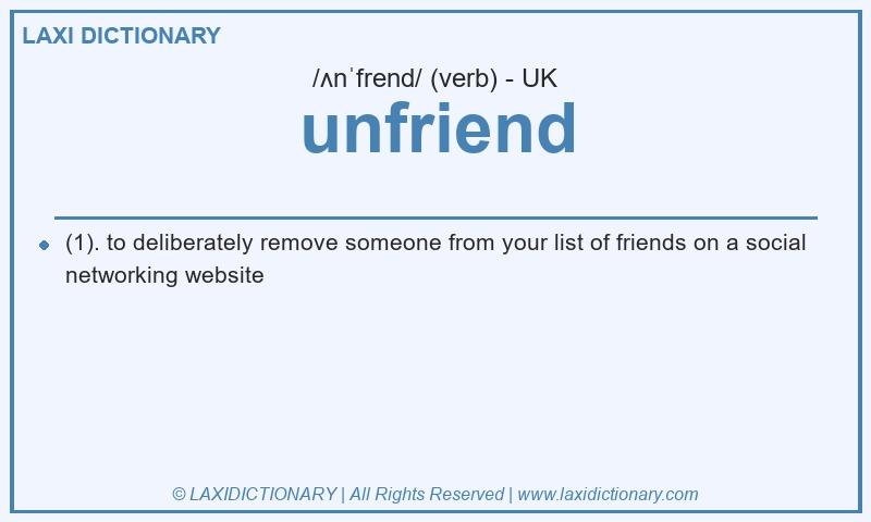 Definition unfriend in British English