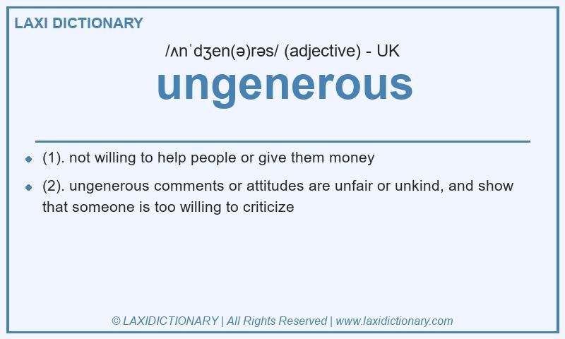 Definition ungenerous in British English