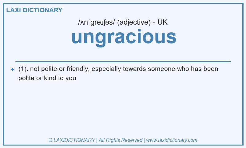 Definition ungracious in British English
