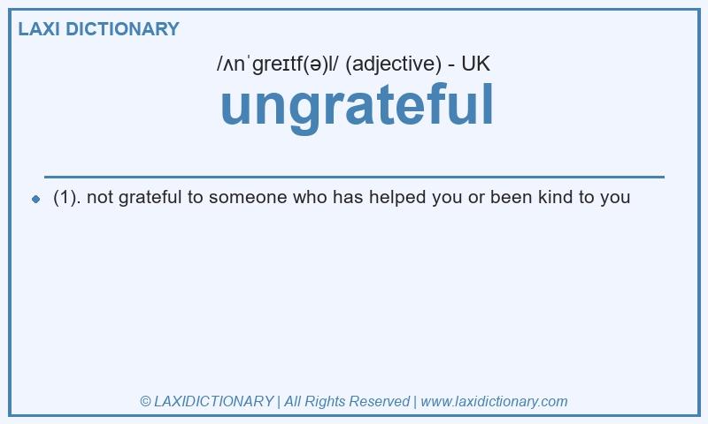 Definition ungrateful in British English