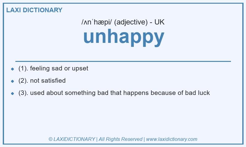 Definition unhappy in British English