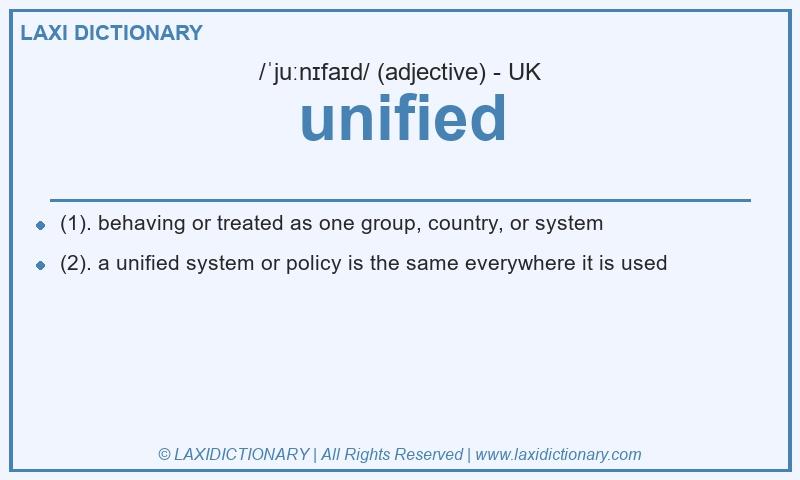 Definition unified in British English