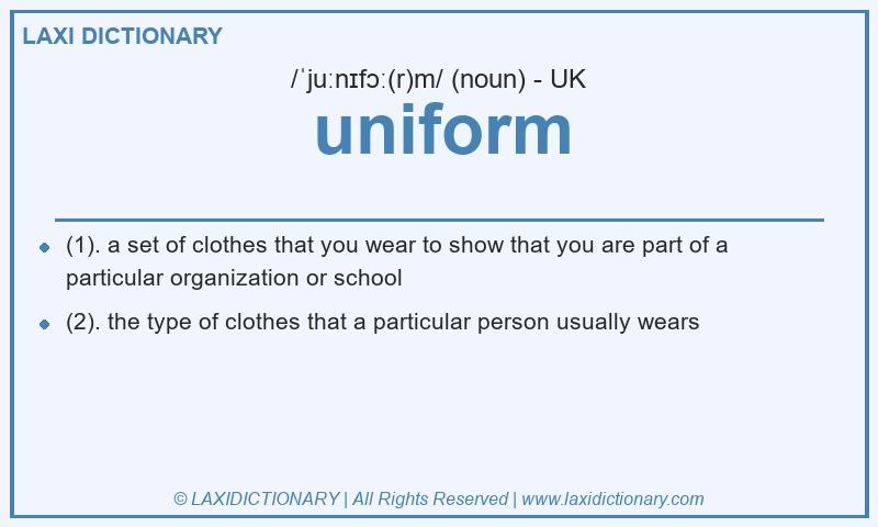 Definition uniform in British English