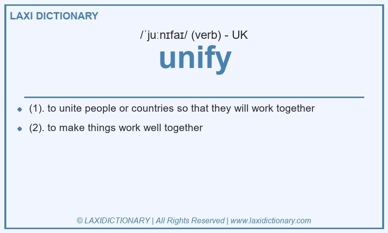 Definition unify in British English