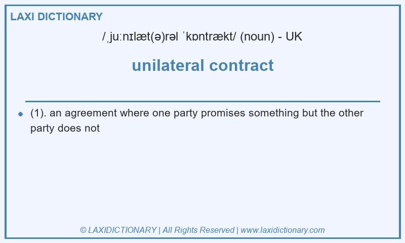 Definition unilateral contract in British English