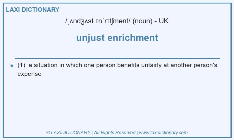 Definition unjust enrichment in British English