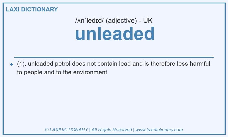 Definition unleaded in British English