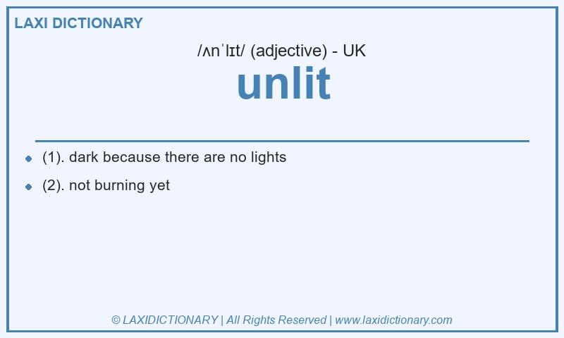 Definition unlit in British English