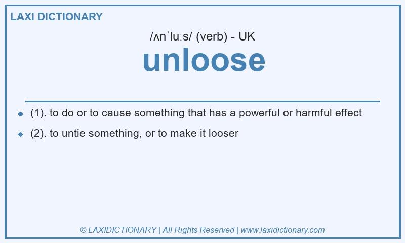 Definition unloose in British English