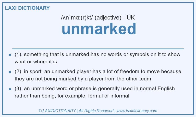 Definition unmarked in British English