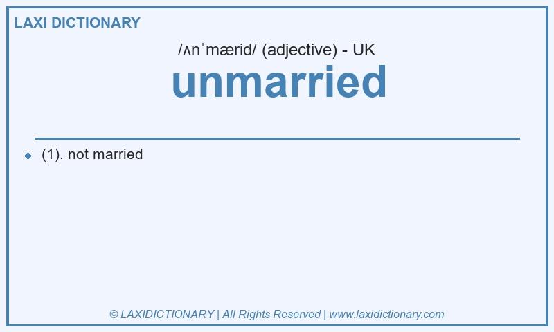 Definition unmarried in British English