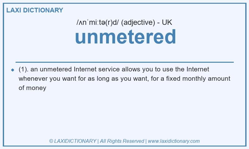 Definition unmetered in British English