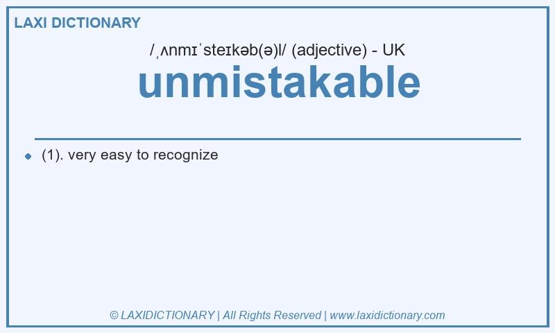 Definition unmistakable in British English