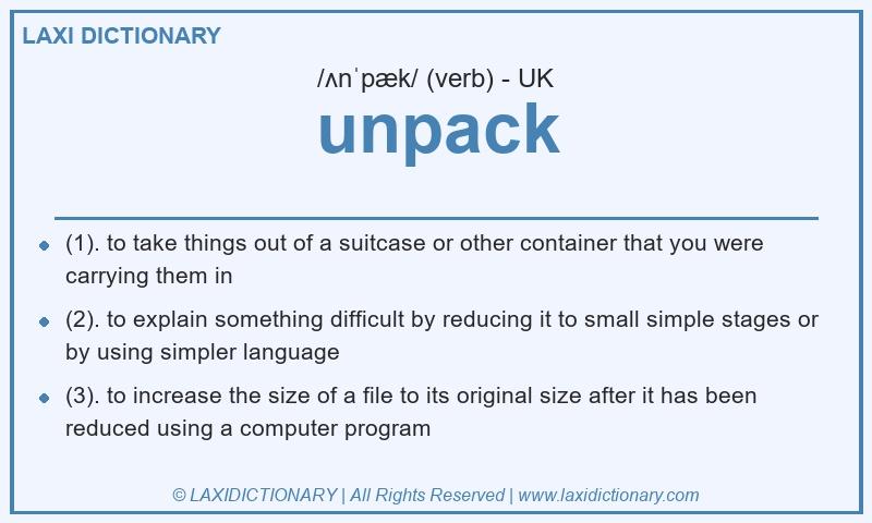 Definition unpack in British English