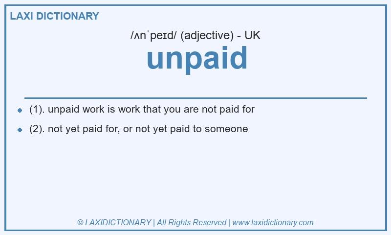 Definition unpaid in British English