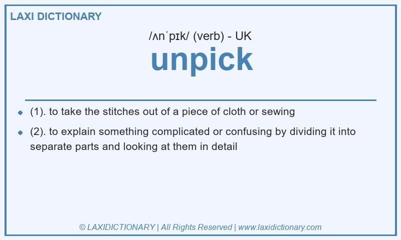 Definition unpick in British English