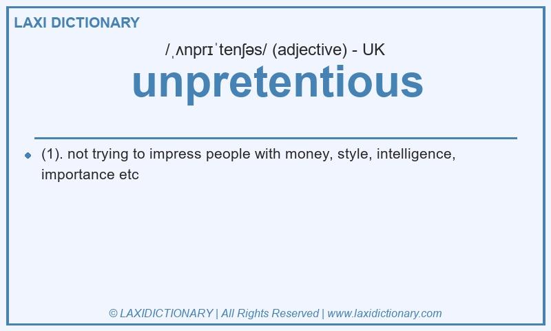Definition unpretentious in British English